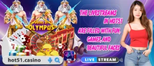 Read more about the article Hot51: Trải Nghiệm Giải Trí Vượt Trội Với Live Stream và Casino