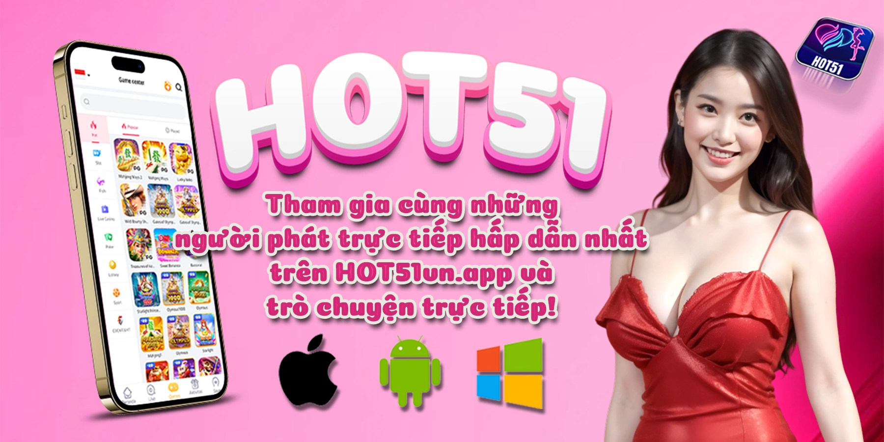 You are currently viewing Hot51 – Nơi Giải Trí Không Giới Hạn, Tải Ngay Hot51 APK Mod